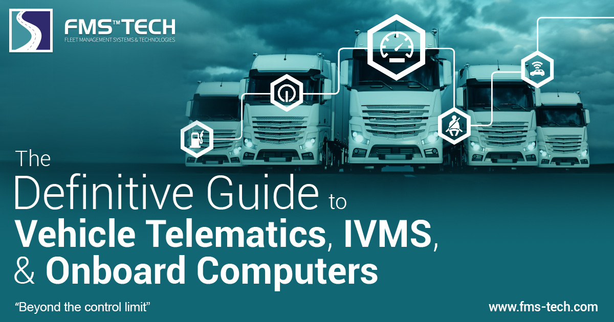 Definitive Guide to Telematics, IVMS, & Onboard Computers